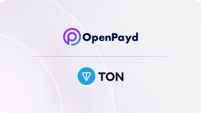 How TON Foundation Built a Stronger Fiat Bridge With OpenPayd
